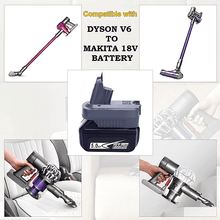 Load image into Gallery viewer, Dyson V6 Vacuum Battery Adapter To Makita 18V Li-Ion LXT Cordless Battery - Battery Adapters