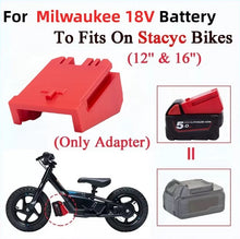 Load image into Gallery viewer, Stacyc Battery Adapter to Milwaukee 18V Battery 12&quot; &amp; 16&quot; Balance Bikes
